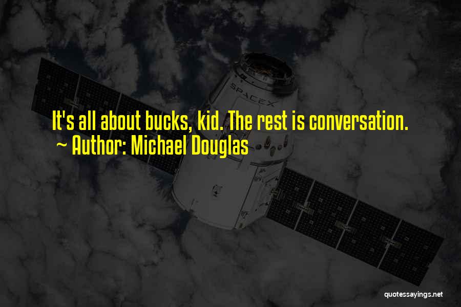 All About The Money Quotes By Michael Douglas