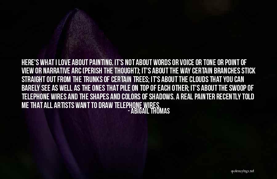 All About Tone Quotes By Abigail Thomas All About Tone Quotes By Abigail Thomas