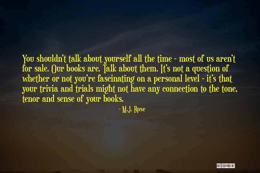 All About Tone Quotes By M.J. Rose All About Tone Quotes By M.J. Rose