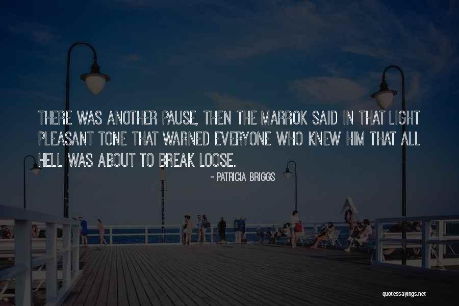 All About Tone Quotes By Patricia Briggs All About Tone Quotes By Patricia Briggs
