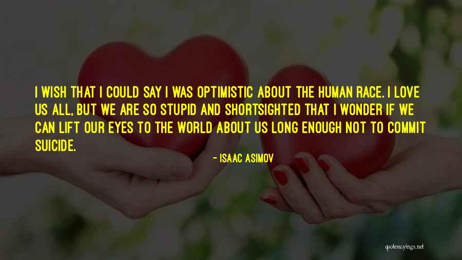 All About Us Love Quotes By Isaac Asimov All About Us Love Quotes By Isaac Asimov