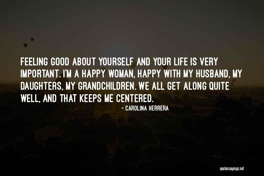 All About Yourself Quotes By Carolina Herrera