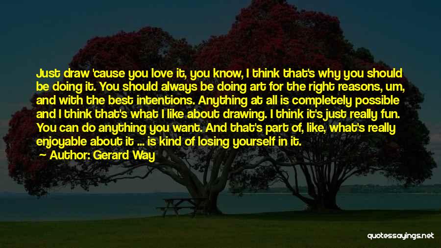 All About Yourself Quotes By Gerard Way