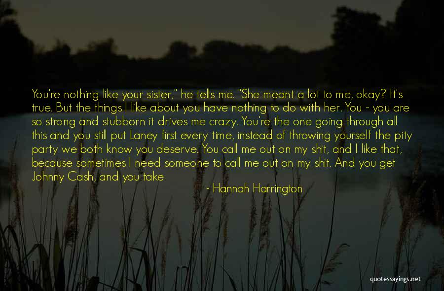 All About Yourself Quotes By Hannah Harrington