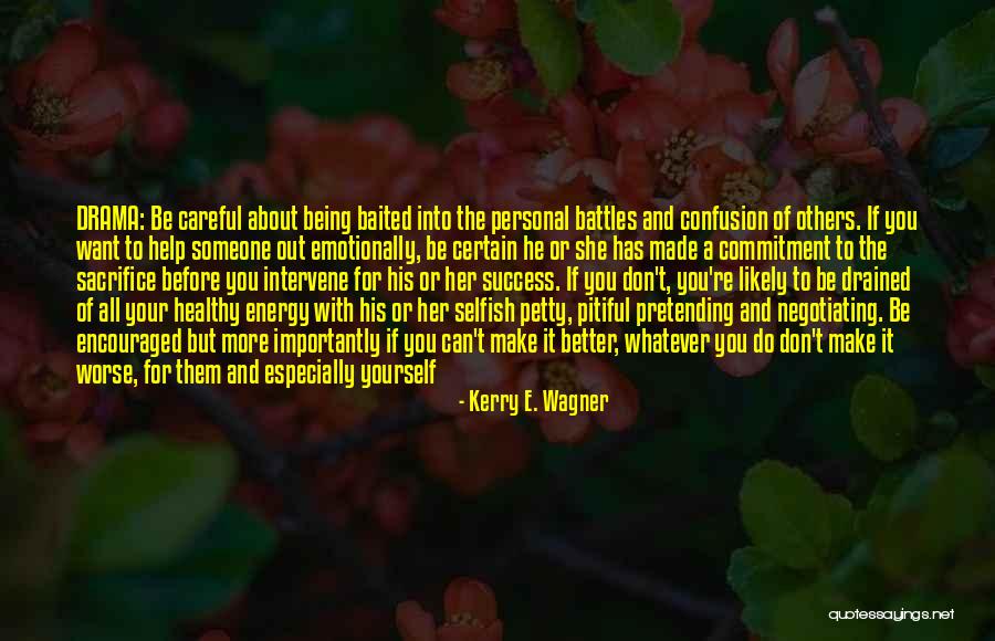 All About Yourself Quotes By Kerry E. Wagner