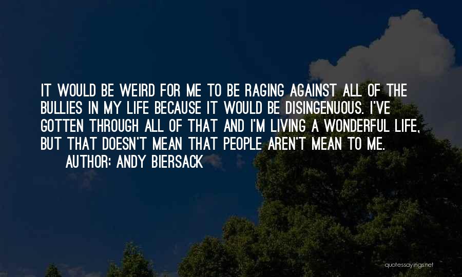 All Against Me Quotes By Andy Biersack