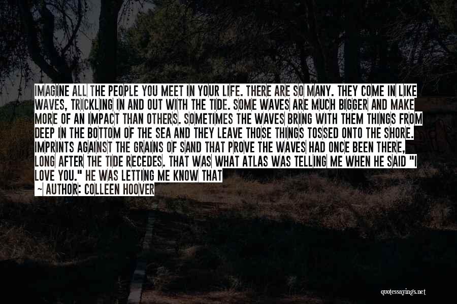 All Against Me Quotes By Colleen Hoover