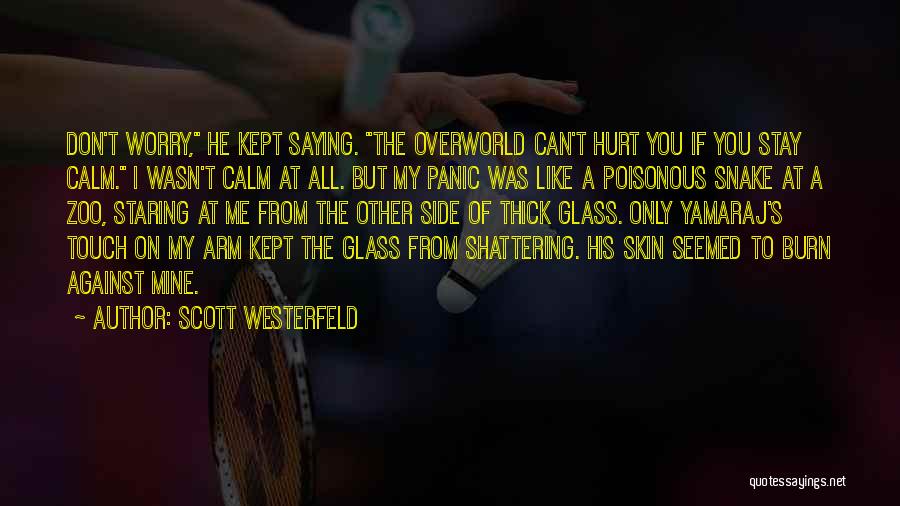 All Against Me Quotes By Scott Westerfeld