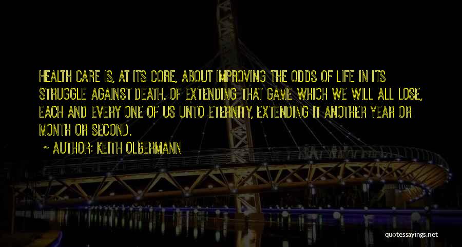 All Against Odds Quotes By Keith Olbermann