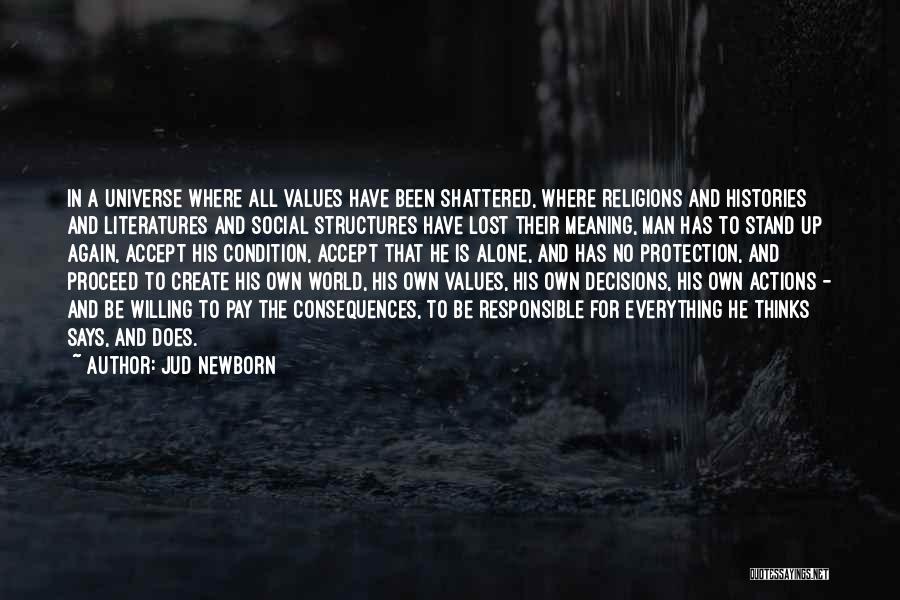 All Alone Again Quotes By Jud Newborn