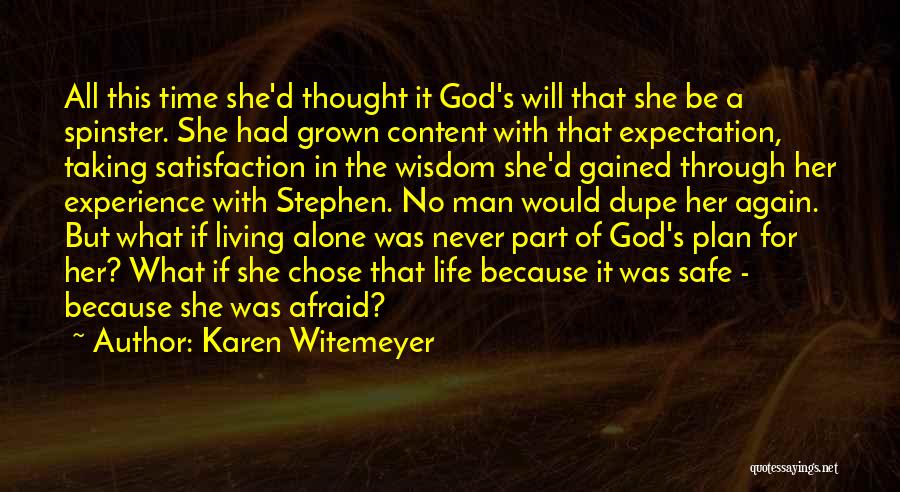 All Alone Again Quotes By Karen Witemeyer