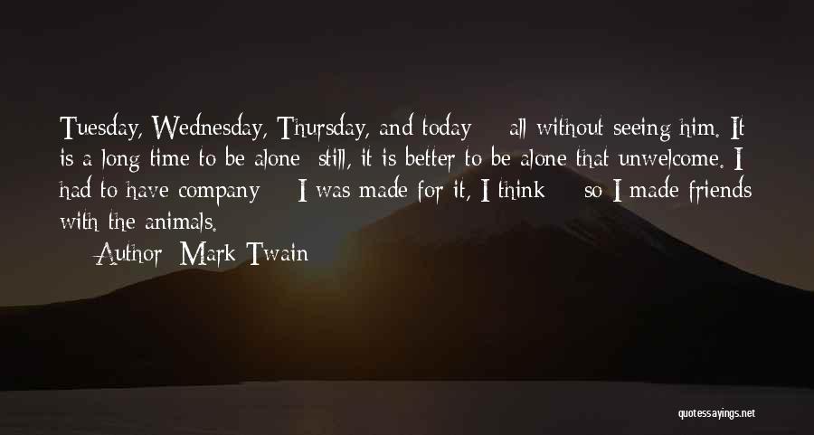 All Alone And Lonely Quotes By Mark Twain