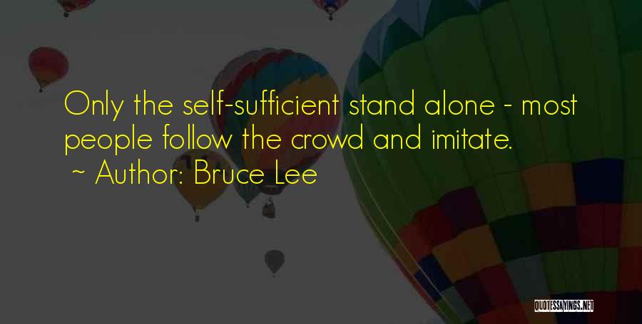 All Alone In A Crowd Quotes By Bruce Lee