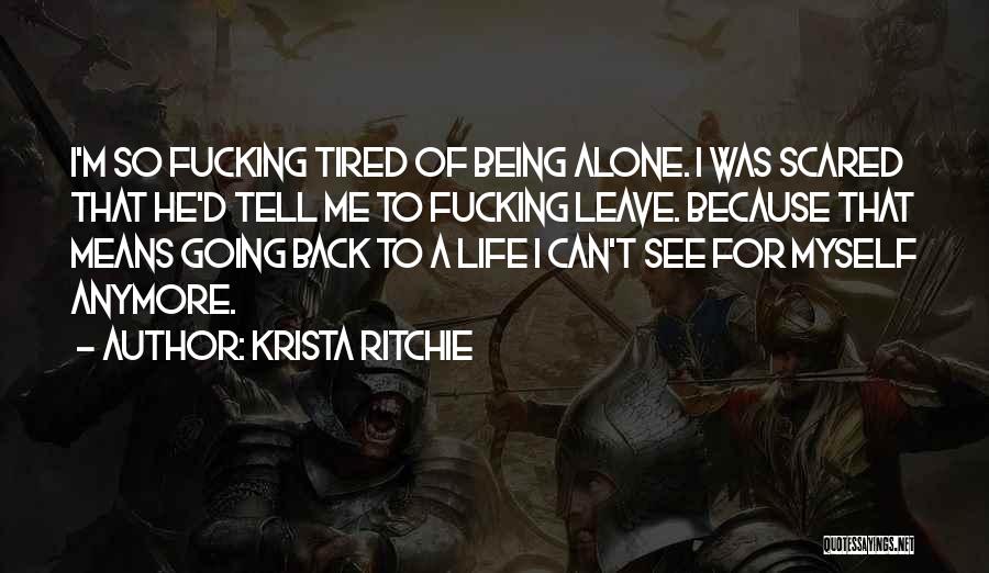 All Alone In A Crowd Quotes By Krista Ritchie