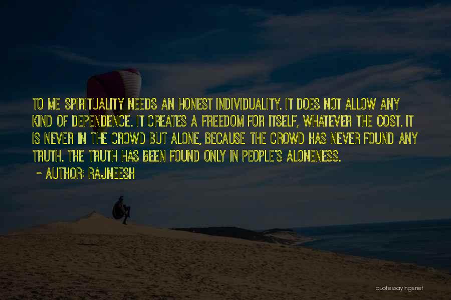 All Alone In A Crowd Quotes By Rajneesh