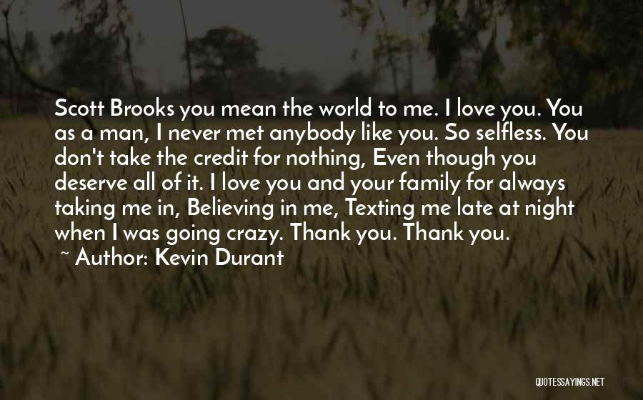 All Always Love You Quotes By Kevin Durant