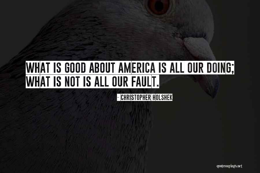 All America Quotes By Christopher Holshek All America Quotes By Christopher Holshek