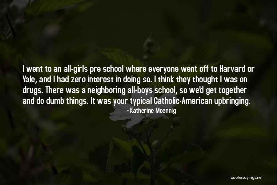All American Boys Quotes By Katherine Moennig All American Boys Quotes By Katherine Moennig