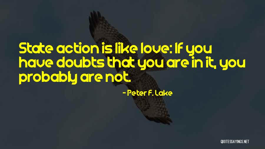 All American Rejects Love Quotes By Peter F. Lake All American Rejects Love Quotes By Peter F. Lake