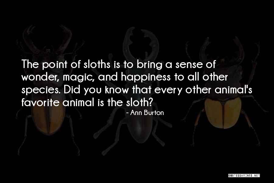 All Animal Quotes By Ann Burton All Animal Quotes By Ann Burton