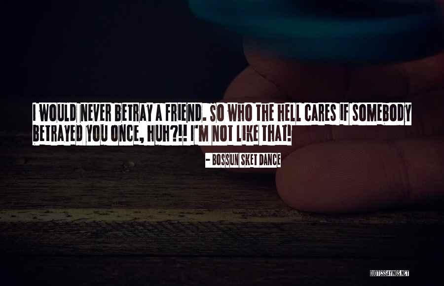 All Anime Manga Quotes By Bossun Sket Dance All Anime Manga Quotes By Bossun Sket Dance