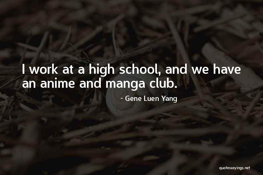 All Anime Manga Quotes By Gene Luen Yang