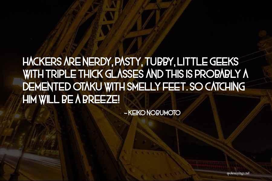All Anime Manga Quotes By Keiko Nobumoto All Anime Manga Quotes By Keiko Nobumoto