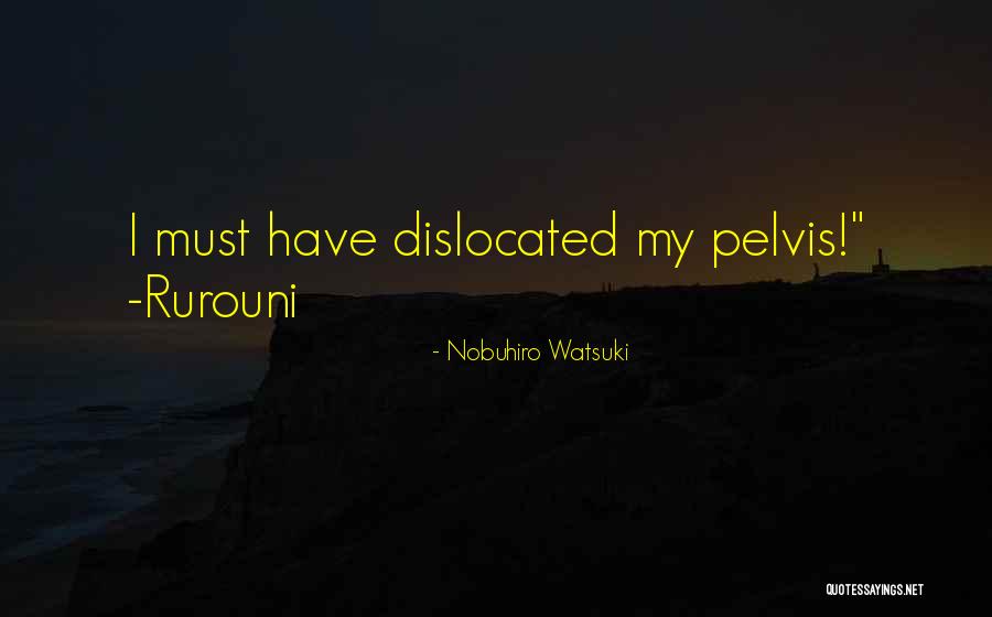 All Anime Manga Quotes By Nobuhiro Watsuki All Anime Manga Quotes By Nobuhiro Watsuki