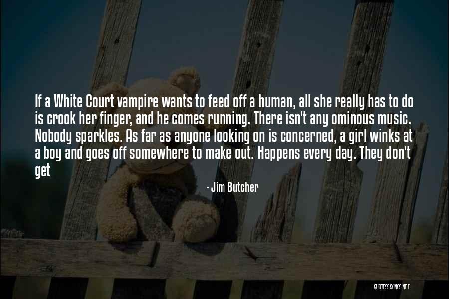 All Any Girl Wants Quotes By Jim Butcher All Any Girl Wants Quotes By Jim Butcher