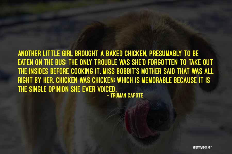 All Any Girl Wants Quotes By Truman Capote All Any Girl Wants Quotes By Truman Capote