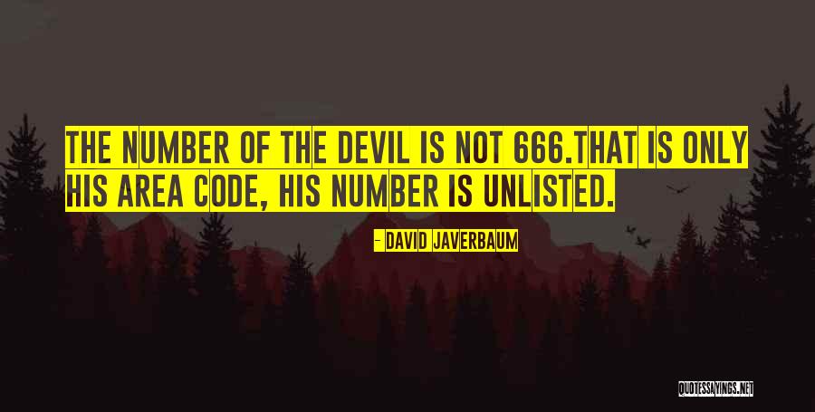 All Area Code Quotes By David Javerbaum All Area Code Quotes By David Javerbaum