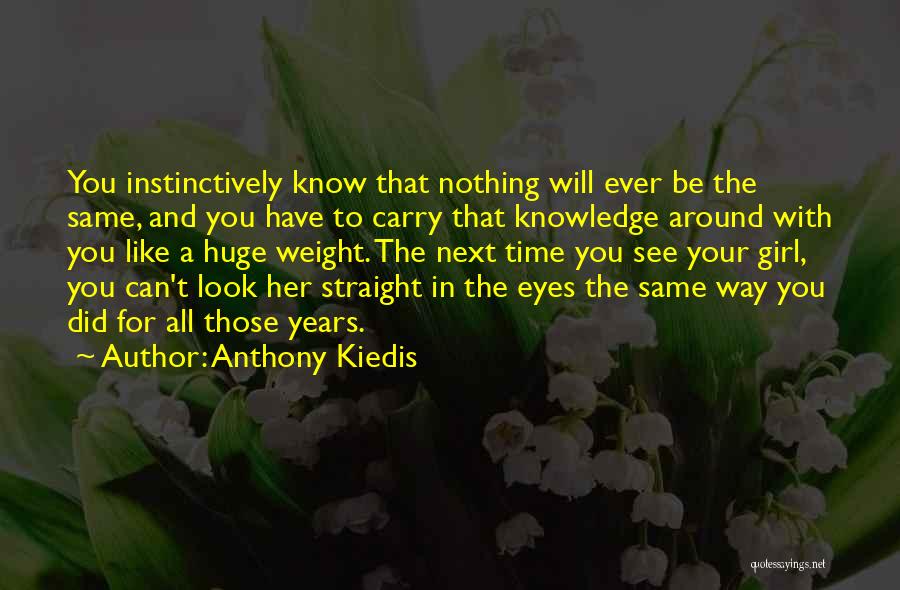 All Around Girl Quotes By Anthony Kiedis