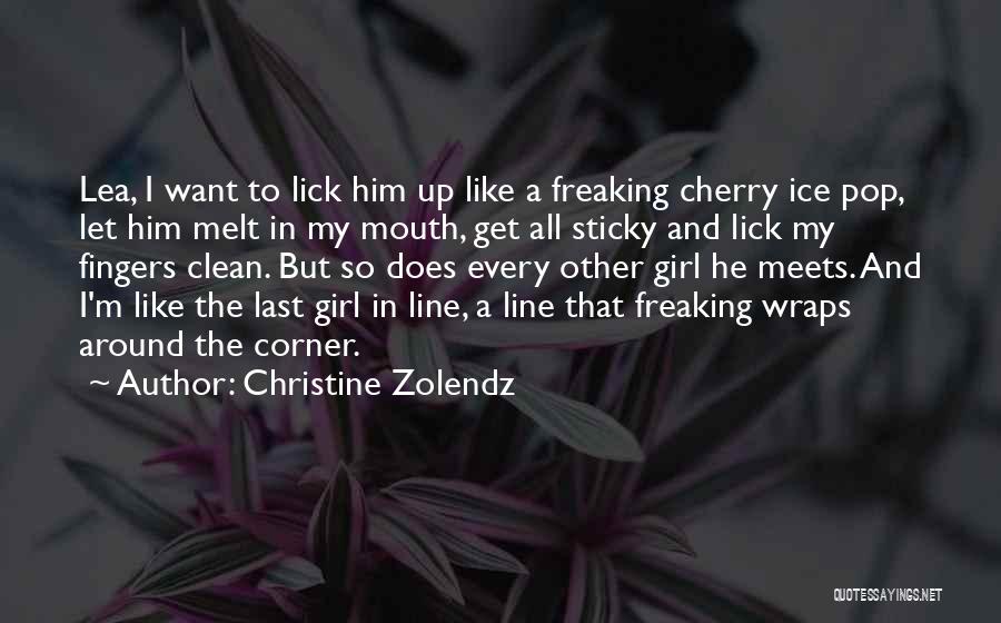 All Around Girl Quotes By Christine Zolendz