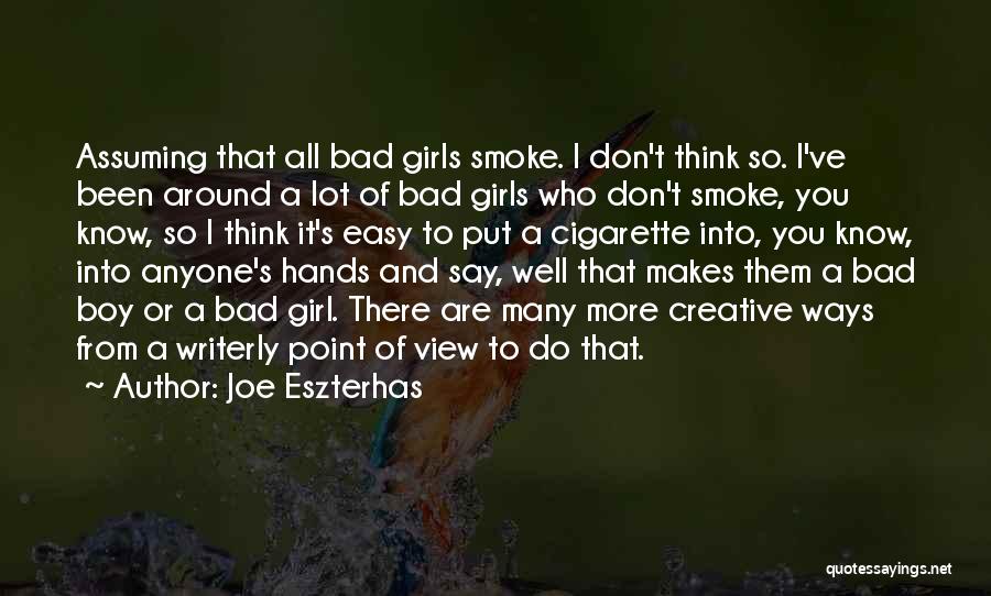 All Around Girl Quotes By Joe Eszterhas