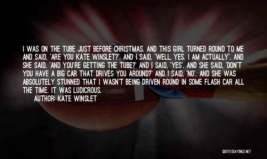 All Around Girl Quotes By Kate Winslet