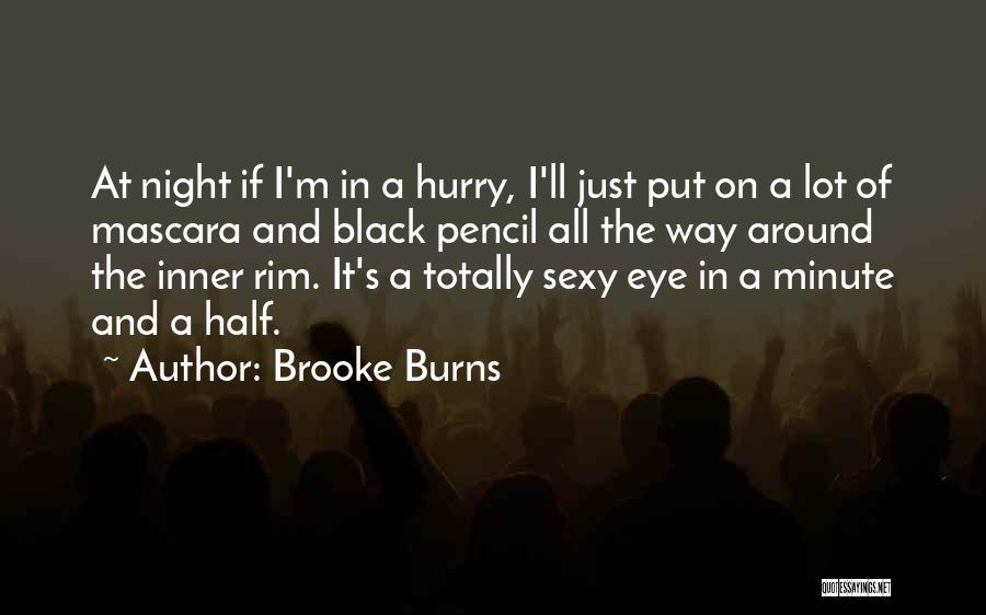 All Around Quotes By Brooke Burns