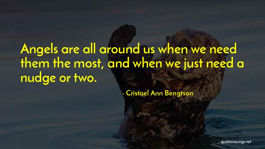 All Around Quotes By Cristael Ann Bengtson