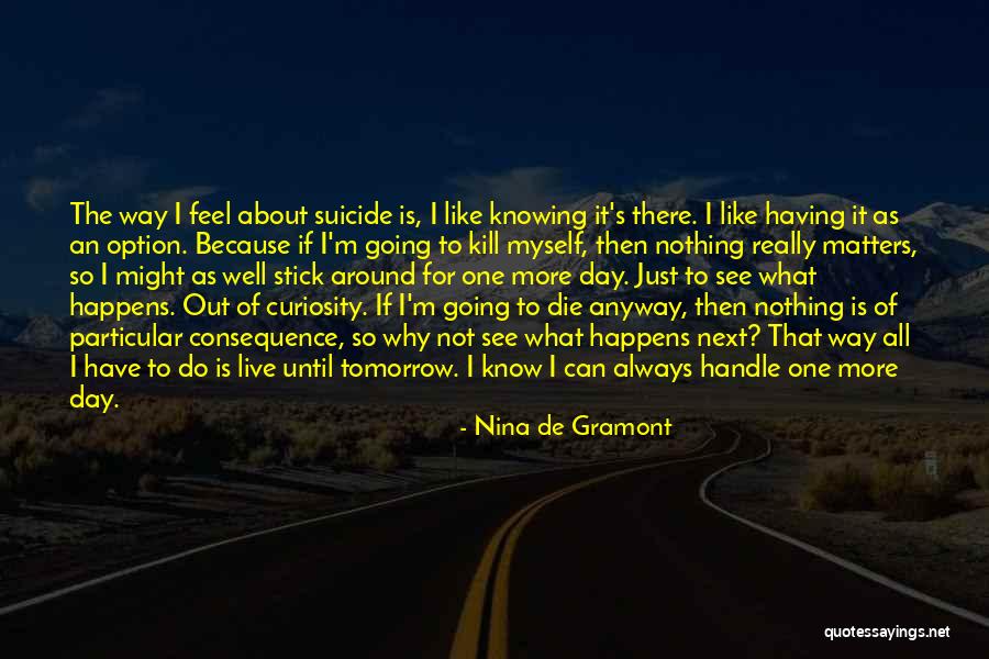 All Around Quotes By Nina De Gramont