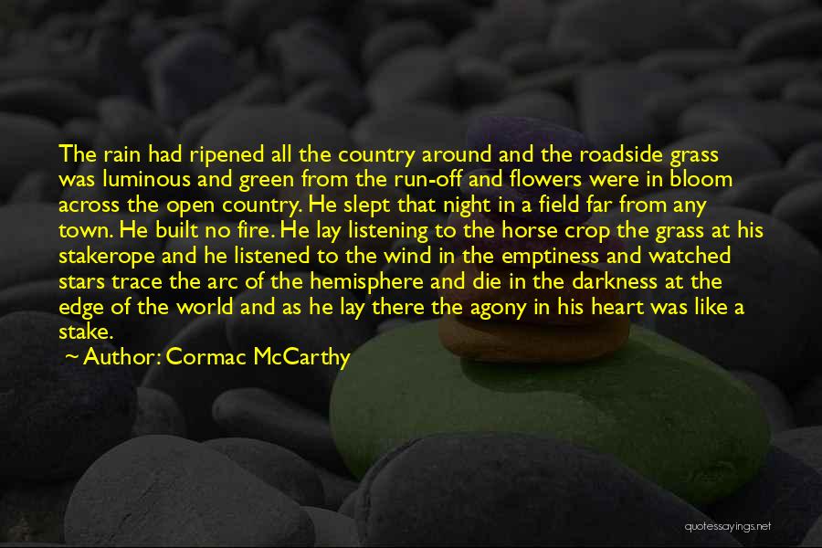 All Around The Town Quotes By Cormac McCarthy