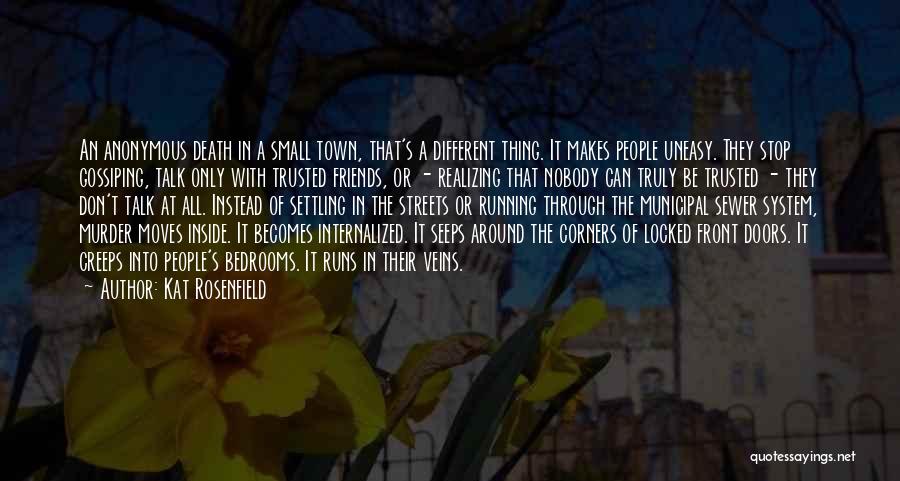 All Around The Town Quotes By Kat Rosenfield