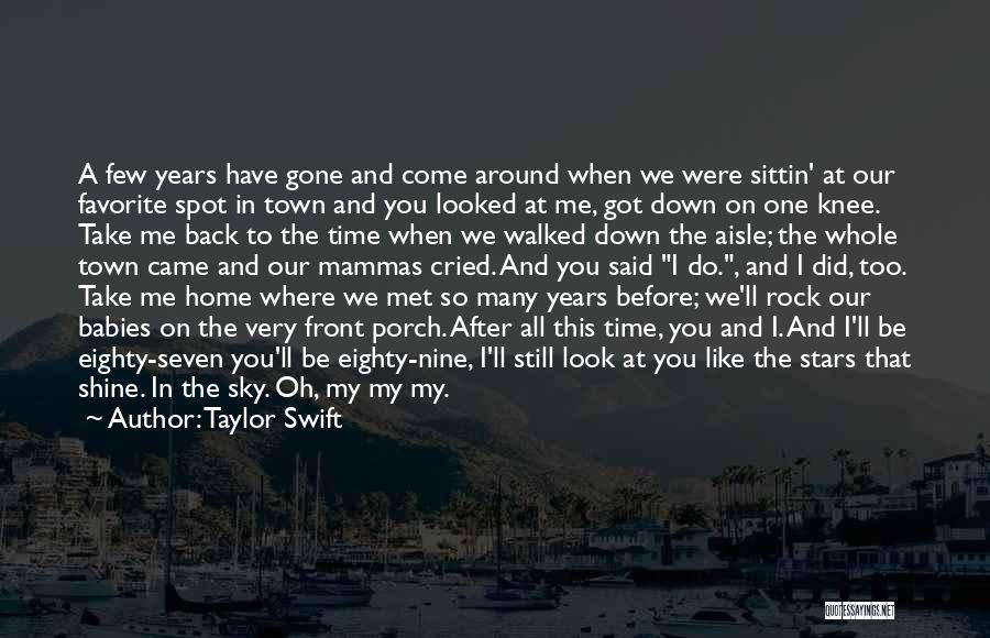 All Around The Town Quotes By Taylor Swift