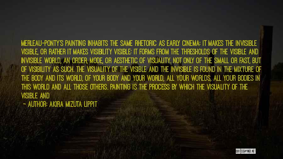 All Art Forms Quotes By Akira Mizuta Lippit