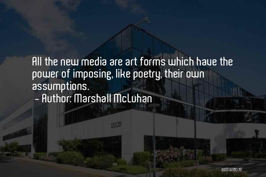 All Art Forms Quotes By Marshall McLuhan