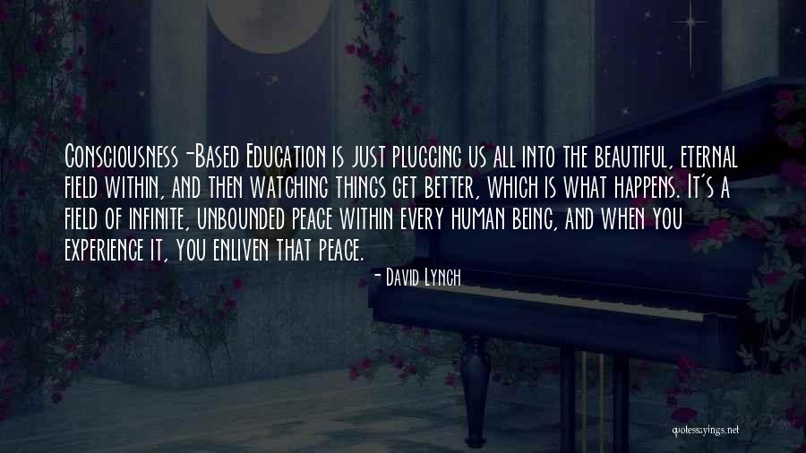 All Beautiful Things Quotes By David Lynch