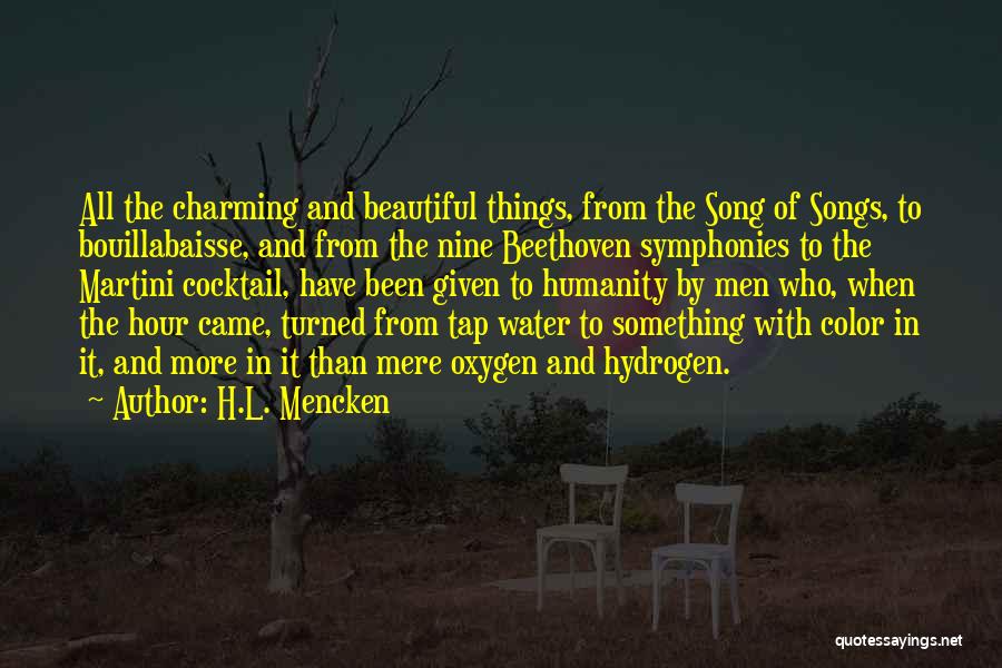 All Beautiful Things Quotes By H.L. Mencken