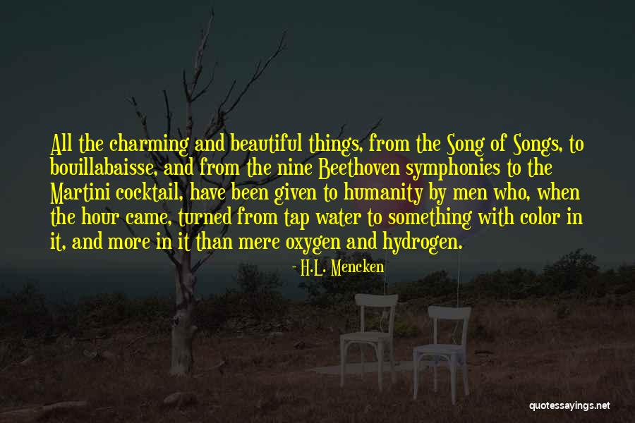 All Beautiful Things Quotes By H.L. Mencken