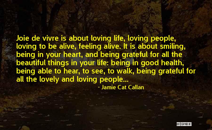 All Beautiful Things Quotes By Jamie Cat Callan