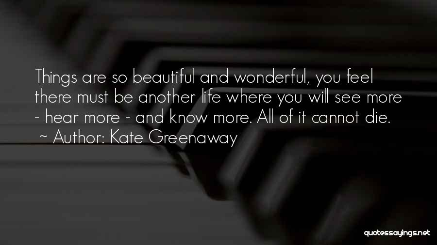 All Beautiful Things Quotes By Kate Greenaway
