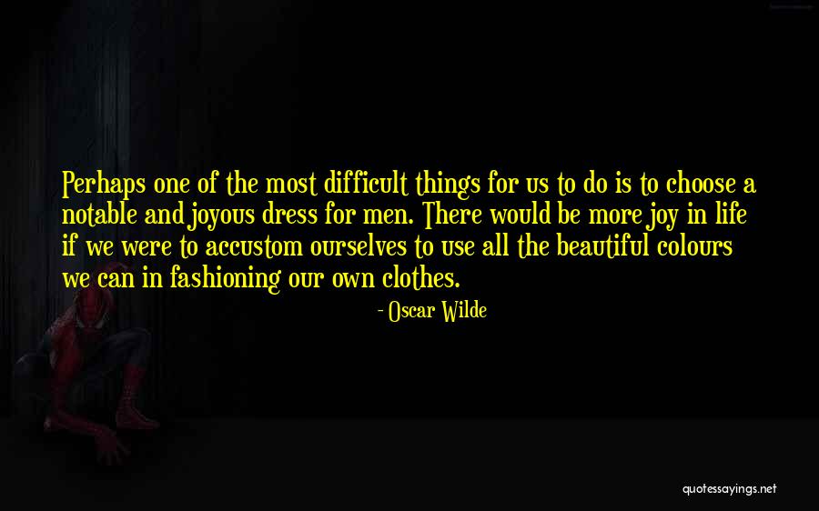 All Beautiful Things Quotes By Oscar Wilde