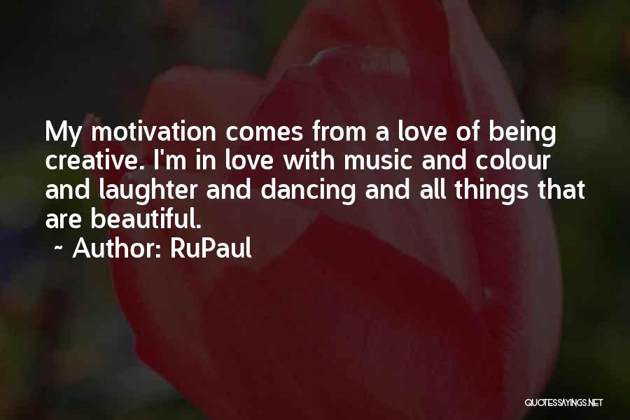 All Beautiful Things Quotes By RuPaul